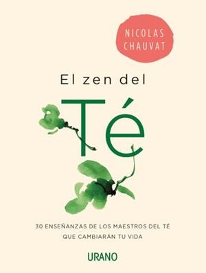 EL ZEN DEL Té | 9788416720071 | CHAUVAT, NICOLAS | Llibres Parcir | Librería Parcir | Librería online de Manresa | Comprar libros en catalán y castellano online