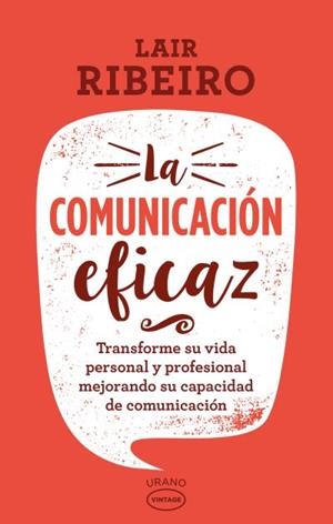 LA COMUNICACIóN EFICAZ | 9788416720101 | RIBEIRO, LAIR | Llibres Parcir | Librería Parcir | Librería online de Manresa | Comprar libros en catalán y castellano online