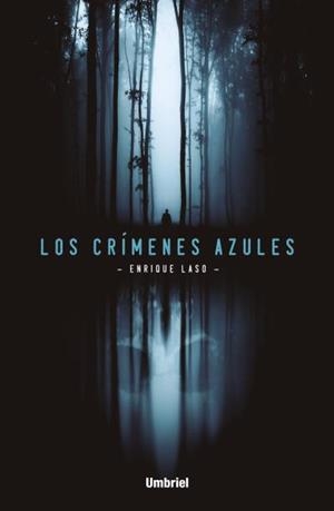 LOS CRíMENES AZULES | 9788492915989 | LASO, ENRIQUE | Llibres Parcir | Librería Parcir | Librería online de Manresa | Comprar libros en catalán y castellano online