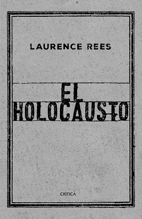 EL HOLOCAUSTO | 9788417067519 | REES, LAURENCE | Llibres Parcir | Librería Parcir | Librería online de Manresa | Comprar libros en catalán y castellano online