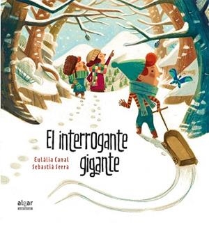 EL INTERROGANTE GIGANTE | 9788491420941 | CANAL IGLESIAS, EULàLIA | Llibres Parcir | Llibreria Parcir | Llibreria online de Manresa | Comprar llibres en català i castellà online