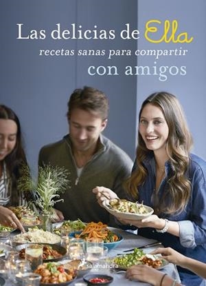 LAS DELICIAS DE ELLA CON AMIGOS | 9788416295104 | MILLS, ELLA | Llibres Parcir | Llibreria Parcir | Llibreria online de Manresa | Comprar llibres en català i castellà online