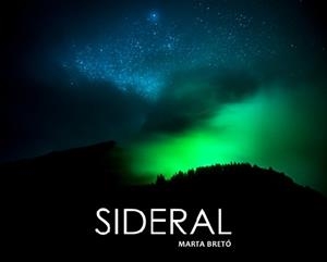 SIDERAL | 9788469762127 | BRETó LUCIO, MARTA | Llibres Parcir | Librería Parcir | Librería online de Manresa | Comprar libros en catalán y castellano online