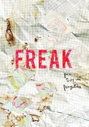 FREAK | 9788494782800 | - ESTY QUESADA, SOY UNA PRINGADA | Llibres Parcir | Librería Parcir | Librería online de Manresa | Comprar libros en catalán y castellano online