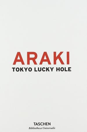 TOKYO LUCKY HOLE | 9783836556385 | ARAKI | Llibres Parcir | Llibreria Parcir | Llibreria online de Manresa | Comprar llibres en català i castellà online