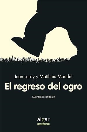 EL REGRESO DEL OGRO | 9788491421207 | LEROY, JEAN | Llibres Parcir | Llibreria Parcir | Llibreria online de Manresa | Comprar llibres en català i castellà online