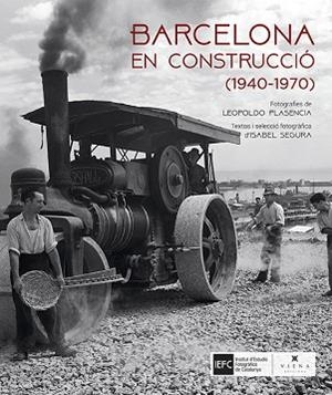 BARCELONA EN CONSTRUCCIó | 9788483309636 | SEGURA SORIANO, ISABEL | Llibres Parcir | Librería Parcir | Librería online de Manresa | Comprar libros en catalán y castellano online