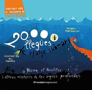 20.000 LLEGüES DE VIATGE SUBMARí | 9788417050238 | SAMARTZI, IRIS/PAPATHEODOULOU, ANTONIS | Llibres Parcir | Llibreria Parcir | Llibreria online de Manresa | Comprar llibres en català i castellà online