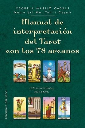 MANUAL DE INTERPRETACIóN DEL TAROT CON LOS 78 ARCANOS | 9788491112563 | TORT I CASALS, MARIA DEL MAR | Llibres Parcir | Librería Parcir | Librería online de Manresa | Comprar libros en catalán y castellano online