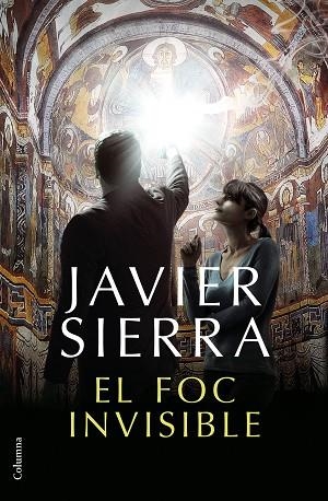 EL FOC INVISIBLE | 9788466423410 | SIERRA, JAVIER | Llibres Parcir | Llibreria Parcir | Llibreria online de Manresa | Comprar llibres en català i castellà online