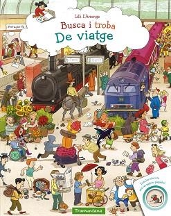 BUSCA I TROBA DE VIATGE | 9788416578610 | L'ARRONGE   L'ARRONGE, LILLI | Llibres Parcir | Llibreria Parcir | Llibreria online de Manresa | Comprar llibres en català i castellà online