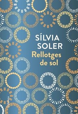 RELLOTGES DE SOL | 9788466423236 | SOLER I GUASCH, SíLVIA | Llibres Parcir | Librería Parcir | Librería online de Manresa | Comprar libros en catalán y castellano online