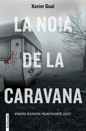 LA NOIA DE LA CARAVANA | 9788416716722 | GUAL VADILLO, XAVIER | Llibres Parcir | Llibreria Parcir | Llibreria online de Manresa | Comprar llibres en català i castellà online