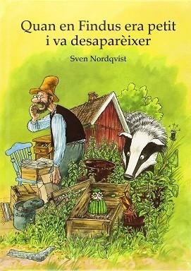 QUAN EN FINDUS ERA PETIT I VA DESAPARèIXER | 9788493782535 | NORDQVIST, SVEN | Llibres Parcir | Librería Parcir | Librería online de Manresa | Comprar libros en catalán y castellano online