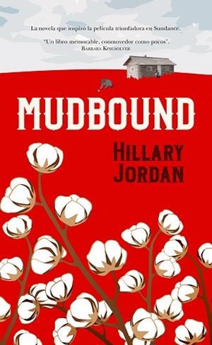 MUDBOUND | 9788416750528 | JORDAN, HILLARY | Llibres Parcir | Llibreria Parcir | Llibreria online de Manresa | Comprar llibres en català i castellà online