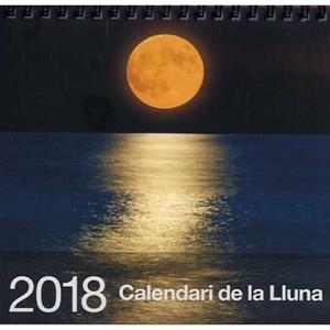 CALENDARI DE LA LLUNA 2018 | 8437002790677 | Llibres Parcir | Librería Parcir | Librería online de Manresa | Comprar libros en catalán y castellano online