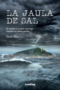 LA JAULA DE SAL | 9788494629761 | MARTIN, IBON | Llibres Parcir | Llibreria Parcir | Llibreria online de Manresa | Comprar llibres en català i castellà online
