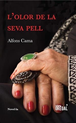 L'OLOR DE LA SEVA PELL | 9788417082369 | CAMA I SABALLS, ALFONS | Llibres Parcir | Llibreria Parcir | Llibreria online de Manresa | Comprar llibres en català i castellà online