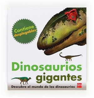 DINOSAURIOS GIGANTES | 9788467556698 | GREENWOOD, MARIE | Llibres Parcir | Librería Parcir | Librería online de Manresa | Comprar libros en catalán y castellano online