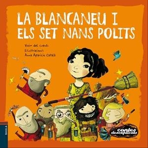 LA BLANCANEU I ELS SET NANS POLITS | 9788447930585 | VIVIM DEL CUENTU | Llibres Parcir | Llibreria Parcir | Llibreria online de Manresa | Comprar llibres en català i castellà online