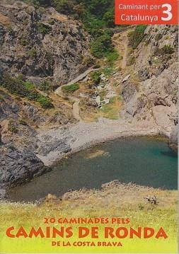 20 CAMINADES PELS CAMINS DE RONDA DE LA COSTA BRAVA | 9788460892083 | BLANCAFORT PUJOLS, XAVIER | Llibres Parcir | Librería Parcir | Librería online de Manresa | Comprar libros en catalán y castellano online
