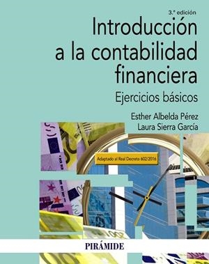 INTRODUCCIóN A LA CONTABILIDAD FINANCIERA | 9788436837391 | ALBELDA PéREZ, ESTHER / SIERRA GARCíA, LAURA | Llibres Parcir | Llibreria Parcir | Llibreria online de Manresa | Comprar llibres en català i castellà online