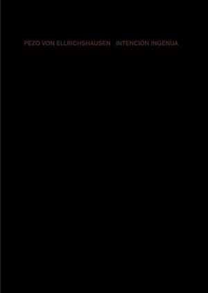 INTENCIóN INGENUA. PEZO VON ELLRICHSHAUSEN | 9788425229992 | PEZO, MAURICIO/VON ELLRICHSHAUSEN, SOFíA | Llibres Parcir | Llibreria Parcir | Llibreria online de Manresa | Comprar llibres en català i castellà online
