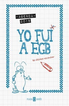 AGENDA 2018. YO FUI A EGB | 9788401019456 | JORGE DíAZ/JAVIER IKAZ | Llibres Parcir | Llibreria Parcir | Llibreria online de Manresa | Comprar llibres en català i castellà online