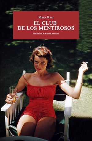 EL CLUB DE LOS MENTIROSOS | 9788416291533 | MARY KARR | Llibres Parcir | Llibreria Parcir | Llibreria online de Manresa | Comprar llibres en català i castellà online