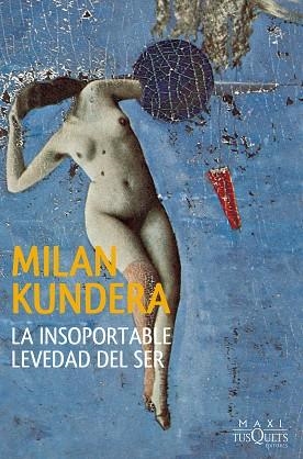 LA INSOPORTABLE LEVEDAD DEL SER | 9788483839548 | KUNDERA, MILAN | Llibres Parcir | Librería Parcir | Librería online de Manresa | Comprar libros en catalán y castellano online