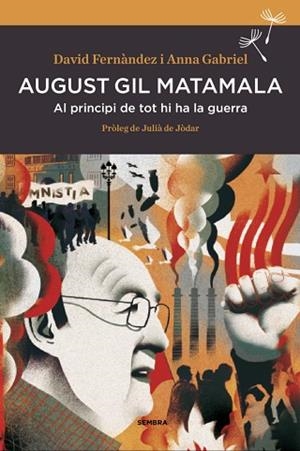 AUGUST GIL MATAMALA | 9788416698165 | FERNàNDEZ, DAVID / GABRIEL SABATé, ANNA | Llibres Parcir | Llibreria Parcir | Llibreria online de Manresa | Comprar llibres en català i castellà online