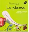 LA PLOMA | 9788496726611 | ARMENGOL I MORELL, GEMMA / JULVE GIL, OSCAR | Llibres Parcir | Llibreria Parcir | Llibreria online de Manresa | Comprar llibres en català i castellà online