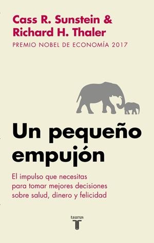 UN PEQUEñO EMPUJóN | 9788430606849 | RICHARD H. THALER/CASS R. SUNSTEIN | Llibres Parcir | Librería Parcir | Librería online de Manresa | Comprar libros en catalán y castellano online