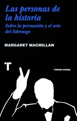 LAS PERSONAS DE LA HISTORIA | 9786077711155 | MACMILLAN, MARGARET | Llibres Parcir | Librería Parcir | Librería online de Manresa | Comprar libros en catalán y castellano online
