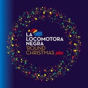 CD LA LOCOMOTORA NEGRA ROUND CHRISTMAS | 8427328608060 | Llibres Parcir | Llibreria Parcir | Llibreria online de Manresa | Comprar llibres en català i castellà online