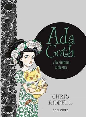 ADA GOTH Y LA SINFONíA SINIESTRA | 9788414010648 | RIDDELL, CHRIS | Llibres Parcir | Llibreria Parcir | Llibreria online de Manresa | Comprar llibres en català i castellà online