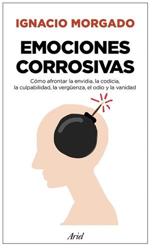 EMOCIONES CORROSIVAS | 9788434427044 | MORGADO BERNAL, IGNACIO | Llibres Parcir | Llibreria Parcir | Llibreria online de Manresa | Comprar llibres en català i castellà online