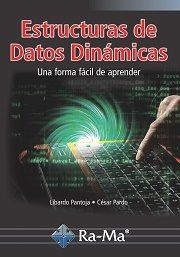 ESTRUCTURA DE DATOS DINáMICOS. UNA FORMA FáCIL DE APRENDER | 9788499647210 | LIBARDO PANTOJA, CéSAR | Llibres Parcir | Llibreria Parcir | Llibreria online de Manresa | Comprar llibres en català i castellà online