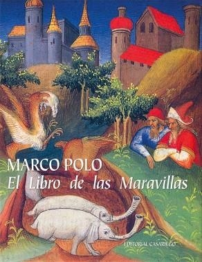LIBRO DE LAS MARAVILLAS DE MARCO POLO | 97888416160686 | POLO, MARCO/GOUSSET, MARIE-THéRèSE | Llibres Parcir | Librería Parcir | Librería online de Manresa | Comprar libros en catalán y castellano online