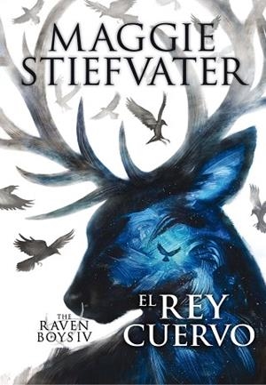 THE RAVEN BOYS: EL REY CUERVO | 9788467595833 | STIEFVATER, MAGGIE | Llibres Parcir | Llibreria Parcir | Llibreria online de Manresa | Comprar llibres en català i castellà online