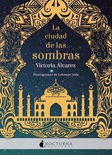 LA CIUDAD DE LAS SOMBRAS | 9788416858279 | ÁLVAREZ, VICTORIA / AIDA, LEHANAN | Llibres Parcir | Librería Parcir | Librería online de Manresa | Comprar libros en catalán y castellano online