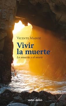 VIVIR LA MUERTE | 9788490731215 | MADOZ JáUREGUI, VICENTE | Llibres Parcir | Librería Parcir | Librería online de Manresa | Comprar libros en catalán y castellano online