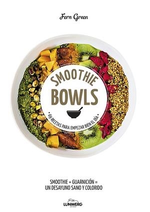 SMOOTHIE BOWLS | 9788416890019 | GREEN, FERN | Llibres Parcir | Llibreria Parcir | Llibreria online de Manresa | Comprar llibres en català i castellà online