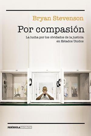 POR COMPASIóN | 9788499426570 | STEVENSON, BRYAN | Llibres Parcir | Llibreria Parcir | Llibreria online de Manresa | Comprar llibres en català i castellà online