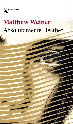 ABSOLUTAMENTE HEATHER | 9788432233272 | WEINER, MATTHEW | Llibres Parcir | Llibreria Parcir | Llibreria online de Manresa | Comprar llibres en català i castellà online