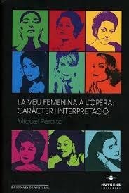 LA VEU FEMENINA A L'òPERA: CARàCTER I INTERPETACIó | 9788415663881 | PERALTA, MIQUEL | Llibres Parcir | Llibreria Parcir | Llibreria online de Manresa | Comprar llibres en català i castellà online