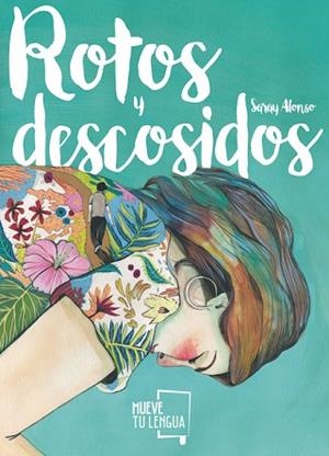 ROTOS Y DESCOSIDOS | 9788417284084 | ALONSO SIERRA, SARAY | Llibres Parcir | Llibreria Parcir | Llibreria online de Manresa | Comprar llibres en català i castellà online