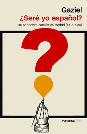 ¿SERé YO ESPAñOL? | 9788499426587 | GAZIEL | Llibres Parcir | Librería Parcir | Librería online de Manresa | Comprar libros en catalán y castellano online