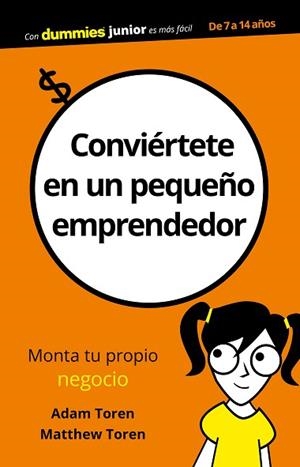 CONVIéRTETE EN UN PEQUEñO EMPRENDEDOR | 9788432904110 | TOREN, ADAM/TOREN, MATTHEU | Llibres Parcir | Llibreria Parcir | Llibreria online de Manresa | Comprar llibres en català i castellà online