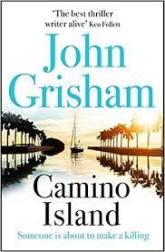 CAMINO ISLAND | 9781473663756 | GRISHAM, JOHN | Llibres Parcir | Librería Parcir | Librería online de Manresa | Comprar libros en catalán y castellano online